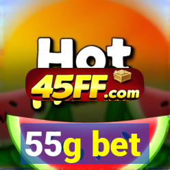 55g bet